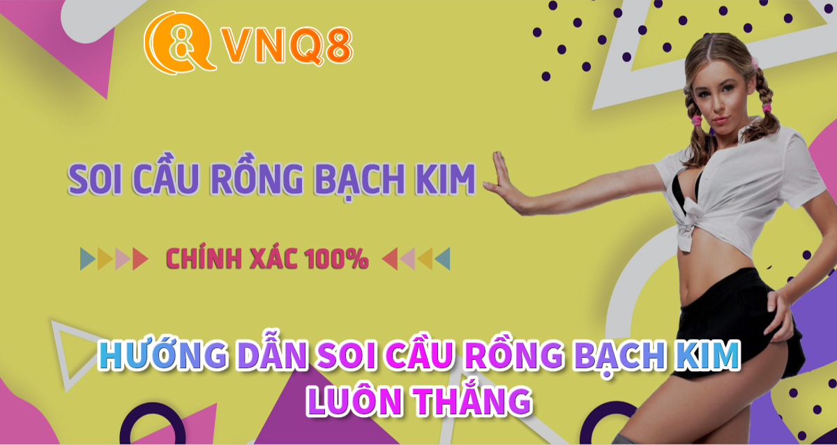 Huong-Dan-Soi-Cau-Rong-Bach-Kim-Luon-Thang