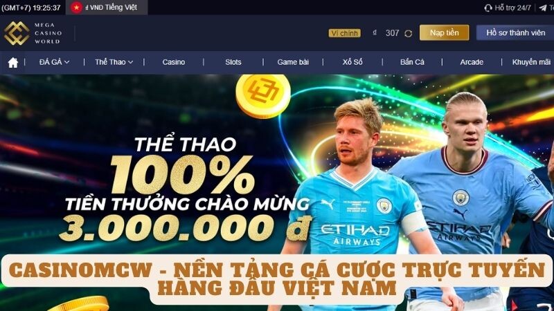 Vì sao casinomcw là một nền tảng cá cược trực tuyến hàng đầu Việt Nam?